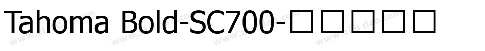 Tahoma Bold-SC700字体转换